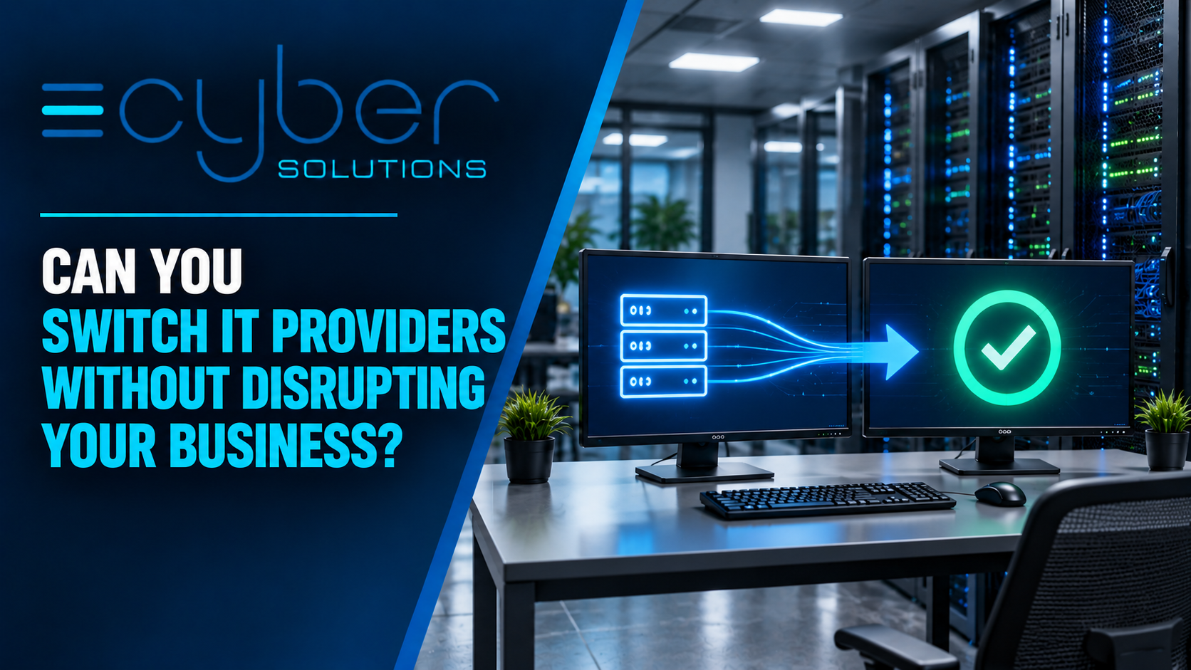 Can You Switch IT Providers Without Disrupting Your Business?